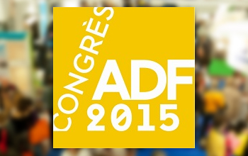 Le Congrès de l'ADF 2015 placé sous le signe de la R-évolution numérique !